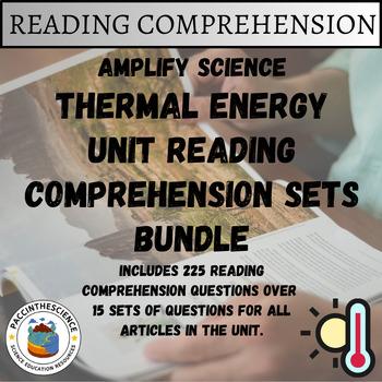 Preview of Amplify Science- Thermal Energy All Articles Reading Comprehension Sets Bundle