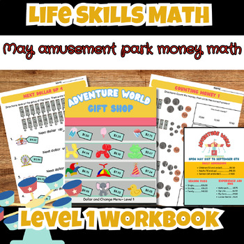 Preview of Amusement Park Life Skills Functional Money Math Level 1 Workbook Special Ed