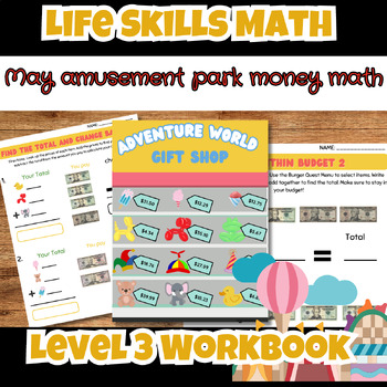Preview of Amusement Park Life Skills Functional Money Math Level 3 Workbook Special Ed
