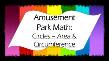 Preview of Amusement Park Math: Circles - Area & Circumference