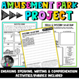 Amusement Park Project- Engaging speaking, writing & compr