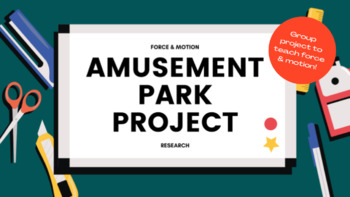 Preview of Amusement Park Project | Force & Motion