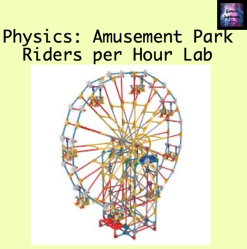 Preview of Physics: Amusement Park Riders per Hour