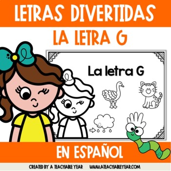 Spanish Alphabet | Letter G by A Teachable Year | TpT