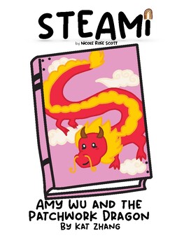 Preview of Amy Wu and the Patchwork Dragon | STEAM Challenge + Week of Activities