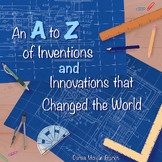 Preview of An A to Z of Inventions and Innovations that Changed the World