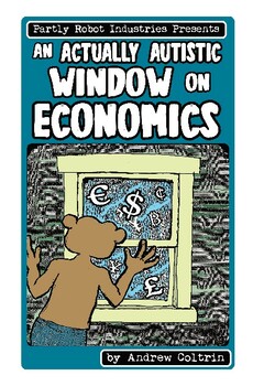 Preview of An Actually Autistic Window on Economics