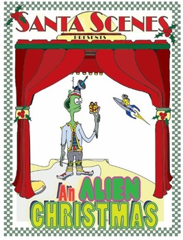 Preview of An Alien Christmas. . . A Christmas Play