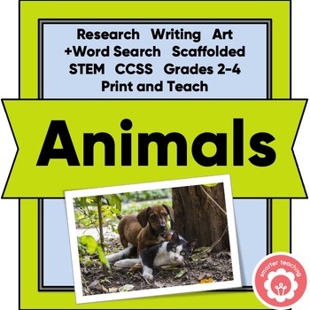 Preview of Animal Research and Writing Scaffolded CCSS Grades 2-4 Print and Teach