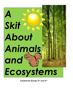 Preview of An Animal Skit: Living and Nonliving Elements in an Ecosystem