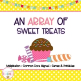 An Array of Sweet Treats (2.OA.4, 3.OA.3)