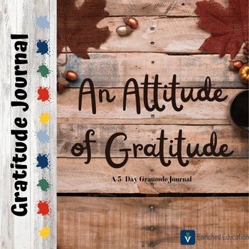 An Attitude of Gratitude Thanksgiving Edition - 5+ Day Gratitude Journal