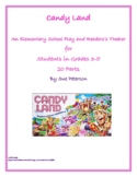 An Elementary School Play and Readers’ Theater “Candy Land”