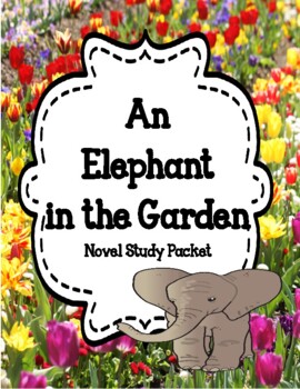 Preview of An Elephant in the Garden Novel Study - Comprehension and Vocabulary