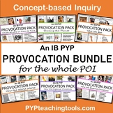 An IB PYP Concept Provocation Bundle Complete Programme of