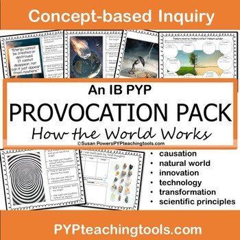 Preview of An IB PYP Inquiry Provocation Pack How the World Works