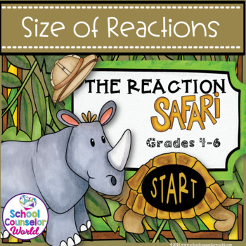 Preview of An INTERACTIVE Guidance Lesson on How Big Are My Reactions, Grades 4-6