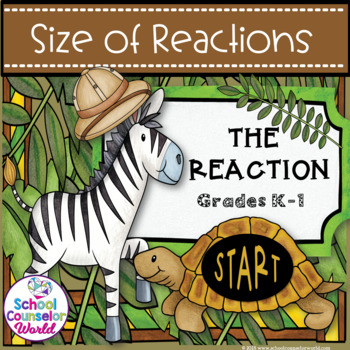 Preview of An INTERACTIVE Guidance Lesson on How Big Are My Reactions, Grades K-1