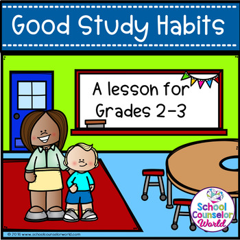 Preview of An INTERACTIVE Lesson on Good Study Habits, Grades 2-3