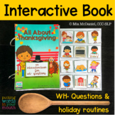 Thanksgiving Interactive Book | WH- questions & holiday routines