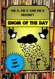 An Idiom a Day by Mr A, Mr C and Mr D Present