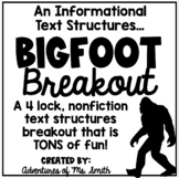 An Informational Text Structures BIGFOOT Breakout!