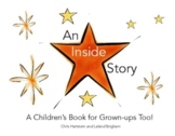 An Inside Story:  A Children's Book for Grown-Ups Too!