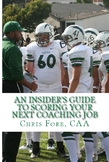 An Insider's Guide To Scoring Your Next Coaching Job