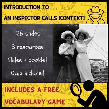 Preview of An Inspector Calls - Context - low ability - 2024 ( 26 page lesson + quiz)