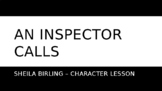 An Inspector Calls - SHEILA BIRLING