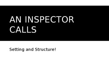 Preview of An Inspector Calls Setting and Structure