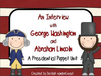 Preview of An Interview with George Washington and Abraham Lincoln {President's Day Unit}