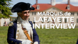 An Interview with the Marquis de Lafayette - Video Lesson 