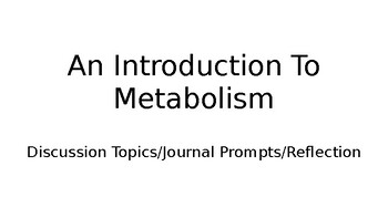 Preview of An Introduction To Metabolism "Would You Rather Be?"