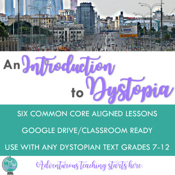 Preview of An Introduction to Dystopia: Six Common Core Aligned Lessons