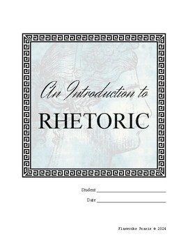 Preview of An Introduction to Rhetoric: A self-contained workbook, by Flaxworks Praxis.