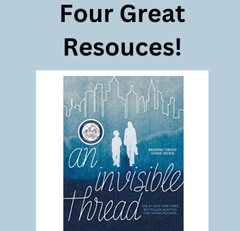 An Invisible Thread (Young Readers)- 4 Great Resources! by Curt's