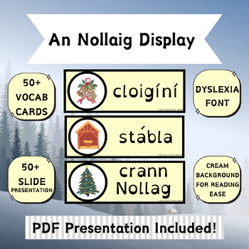 Preview of An Nollaig Display pack and Presentation - Dyslexia Friendly Font