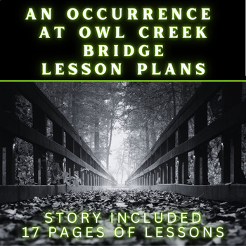 Preview of An Occurrence at Owl Creek Bridge: 6 Critical Thinking Lesson Plans (w/Story)