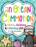 An Ocean Commotion: An Ocean themed Math, Science and Lite