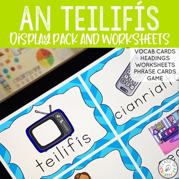 Preview of An Teilifís Irish Display Pack and Worksheets