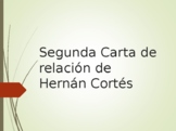 Segunda Carta de Hernán Cortés y  Bernal Díaz del Castillo