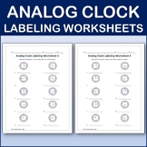 Analog Clock Labeling Worksheets (2) - Telling Time