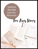 Analysis through Literary Elements For Any Story