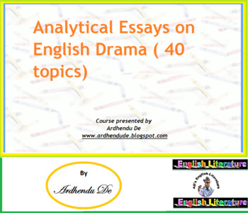 Preview of Analytical Essays on English Drama( 40 topics)