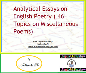 Preview of Analytical Essays on English Poetry ( 46 Topics on Miscellaneous Poems)