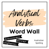 Analytical Verbs for Word Wall (Australian Spelling)
