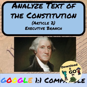 Preview of Analyze Text of the Constitution - Executive Branch Article 2 -  DBQ Assignment