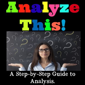 Analyze This! A Step-by-Step Guide to Analysis
