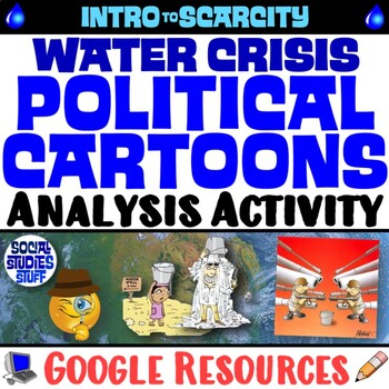 Preview of Analyze Water Scarcity with Political Cartoons Practice Activity | Google